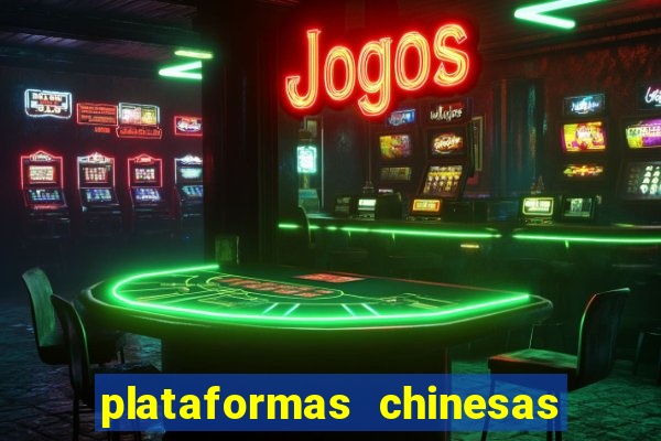 plataformas chinesas de apostas